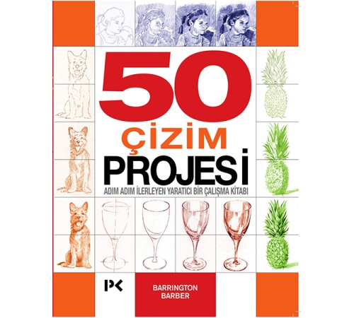 50 Çizim Projesi - Adım Adım İlerleyen Yaratıcı Bir Çalışma Kitabı 50 Çizim Projesi - Adım Adım İlerleyen Yaratıcı Bir Çalışma Kitabı