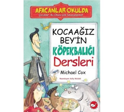 Afacanlar Okulda - Kocaağız Bey'in Köpekbalığı Dersleri