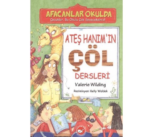 Afacanlar Okulda - Ateş Hanım'ın Çöl Dersleri Afacanlar Okulda - Ateş Hanım'ın Çöl Dersleri