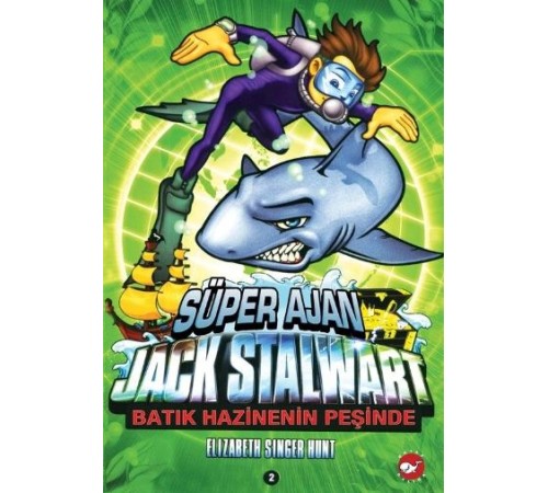 Süper Ajan Jack Stalwart 02 - Batık Hazinenin Peşinde