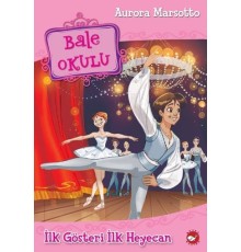 Bale Okulu 3 - İlk Gösteri İlk Heyecan