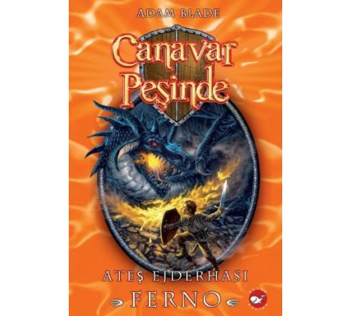 Canavar Peşinde 01 - Ateş Ejderhası Ferno Canavar Peşinde 01 - Ateş Ejderhası Ferno