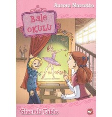 Bale Okulu 5 - Gizemli Tablo
