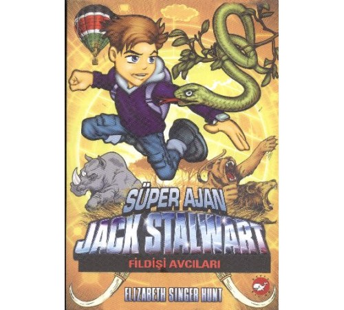 Süper Ajan Jack Stalwart 06 - Fildişi Avcıları Süper Ajan Jack Stalwart 06 - Fildişi Avcıları