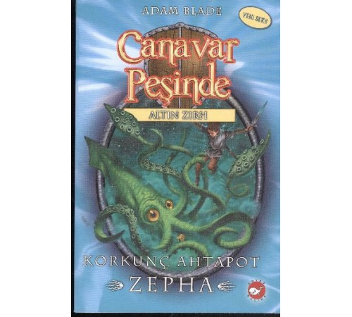 Canavar Peşinde 07 - Korkunç Ahtapot - Zepha Canavar Peşinde 07 - Korkunç Ahtapot - Zepha