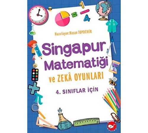 4. Sınıflar İçin Singapur Matematiği ve Zeka Oyunları