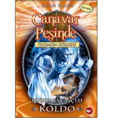 Canavar Peşinde 28 - Buzul Savaşçısı Koldo