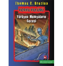 Korku Kulübü 10 - Yürüyen Mumyaların Gecesi