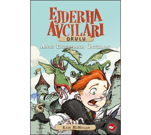 Ejderha Avcıları Okulu 2 Anne Ejderhanın İntikamı Ejderha Avcıları Okulu 2 Anne Ejderhanın İntikamı