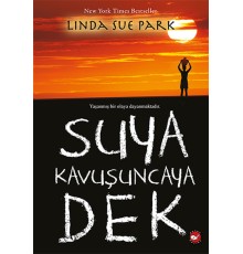 Suya Kavuşuncaya Dek