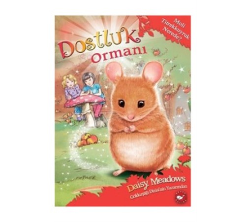 Dostluk Ormanı 2 - Moli Titrekkuyruk Nerede? Dostluk Ormanı 2 - Moli Titrekkuyruk Nerede?