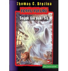 Korku Kulübü 11 - Soğuk Göldeki Sis
