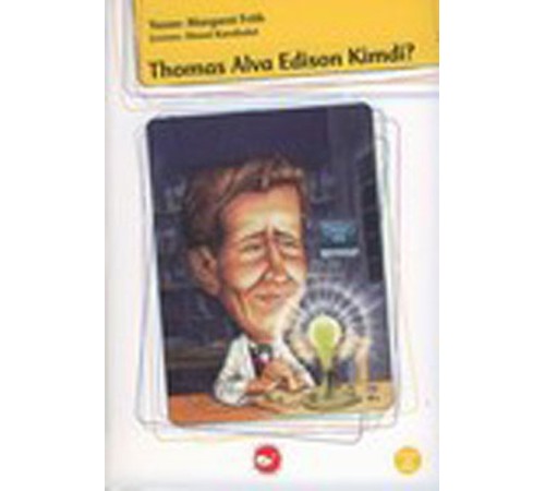 Thomas Alva Edison Kimdi?