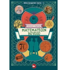 Bilim Gezginleri Serisi-2 Matematiğin Büyüsü