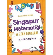 3. Sınıflar İçin Singapur Matematiği ve Zeka Oyunları