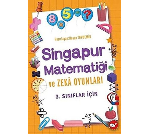 3. Sınıflar İçin Singapur Matematiği ve Zeka Oyunları
