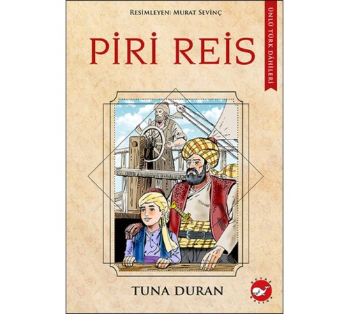 Ünlü Türk Dahileri Piri Reis Ünlü Türk Dahileri Piri Reis