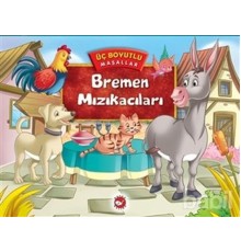 Üç Boyutlu Masallar - Bremen Mızıkacıları