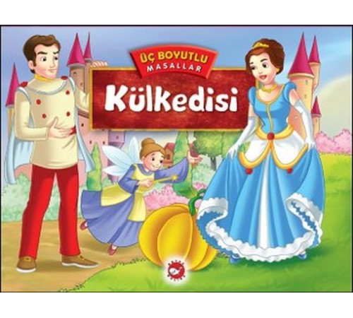 Üç Boyutlu Masallar - Külkedisi Üç Boyutlu Masallar - Külkedisi