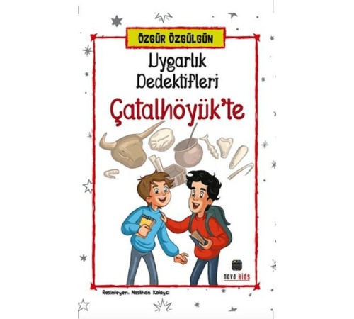 Uygarlık Dedektifleri Çatalhöyük'Te