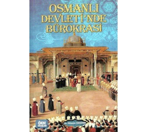 Osmanlı Devletinde Bürokrasi