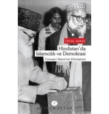 Hindistan'da İslamcılık ve Demokrasi  Cemaat-i İslami'nin Dönüşümü