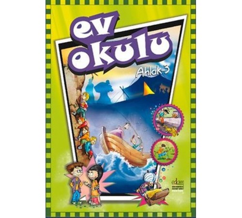 Ev Okulu Ahlak - 3 Ev Okulu Ahlak - 3