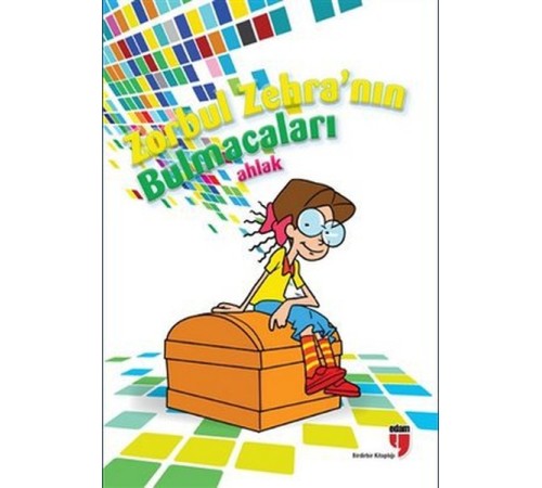 Zorbul Zehranın Bulmacaları: Ahlak Zorbul Zehranın Bulmacaları: Ahlak