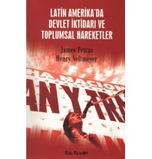 Latin Amerika'da Devlet İktidarı ve Toplumsal Hareketler