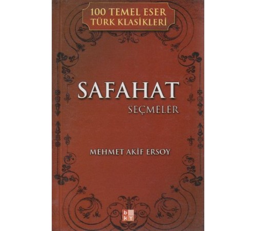 Safahat Seçmeler / 100 Temel Eser Türk Klasikleri Safahat Seçmeler / 100 Temel Eser Türk Klasikleri