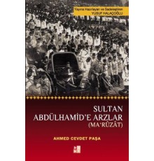 Sultan Abdülhamid'e Arzlar