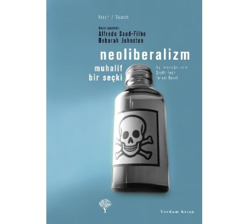 Neoliberalizm - Muhalif Bir Seçki Neoliberalizm - Muhalif Bir Seçki
