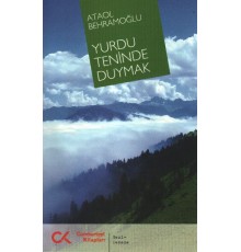 Yurdu Teninde Duymak