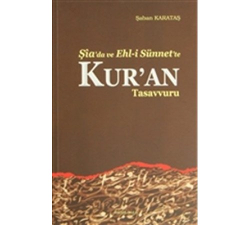 Şiada ve Ehli Sünnette Kuran