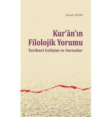 Kur'an'ın Filolojik Yorumu  Tarihsel Gelişim ve Sorunlar