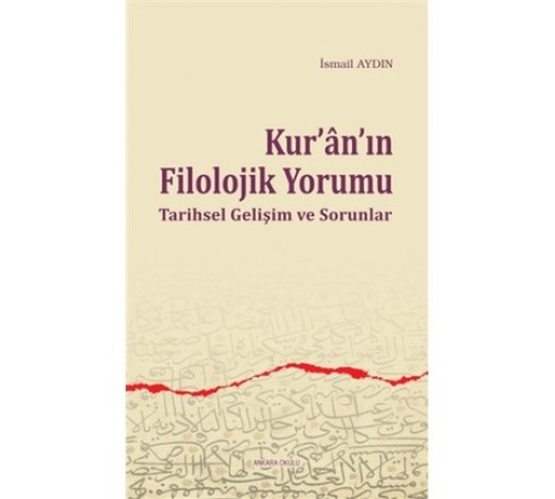 Kur'an'ın Filolojik Yorumu  Tarihsel Gelişim ve Sorunlar