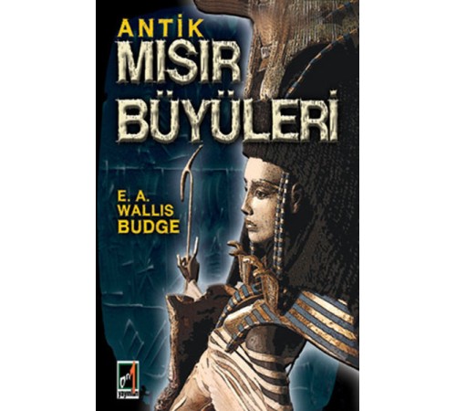 Antik Mısır Büyüleri Antik Mısır Büyüleri