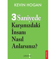 3 Saniyede Karşınızdaki İnsanı Nasıl Anlarsınız?