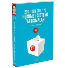 2007'den 2017'ye Hükümet Sistemi Tartışmaları
