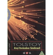 Ateşi Kıvılcımken Söndürmeli