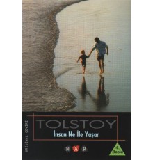 İnsan Ne İle Yaşar / Tolstoy Hikayeler Dizisi