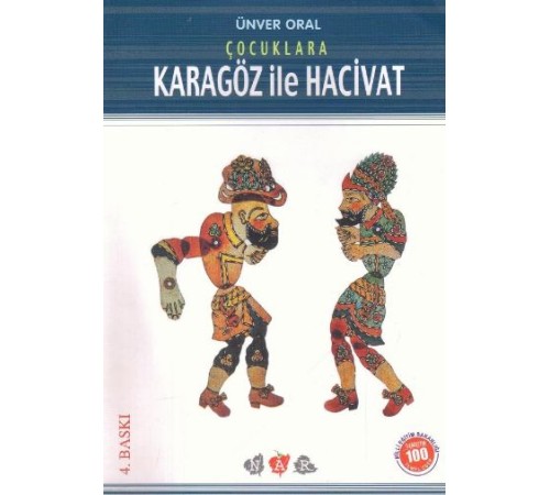 Çocuklara Karagöz İle Hacivat (Milli Eğitim Bakanlığı İlköğretim 100 Temel Eser) Çocuklara Karagöz İle Hacivat (Milli Eğitim Bakanlığı İlköğretim 100 Temel Eser)