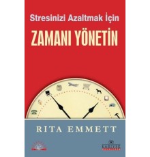 Stresinizi Azaltmak İçin Zamanı Yönetin