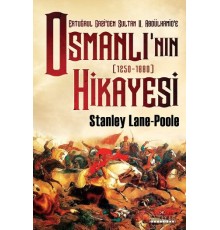 Ertuğrul Gazi'den Sultan II. Abdülhamid'e Osmanlı'nın Hikayesi