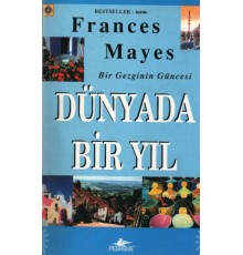 Bir Gezginin Güncesi - Dünyada Bir Yıl