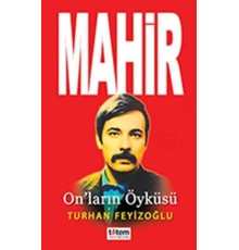 Mahir - On'ların Öyküsü