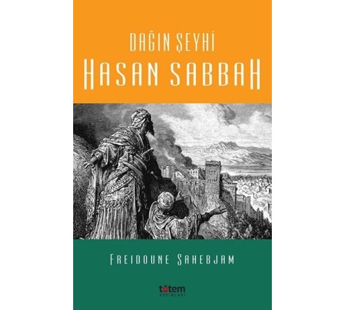 Dağın Şeyhi Hasan Sabbah Dağın Şeyhi Hasan Sabbah
