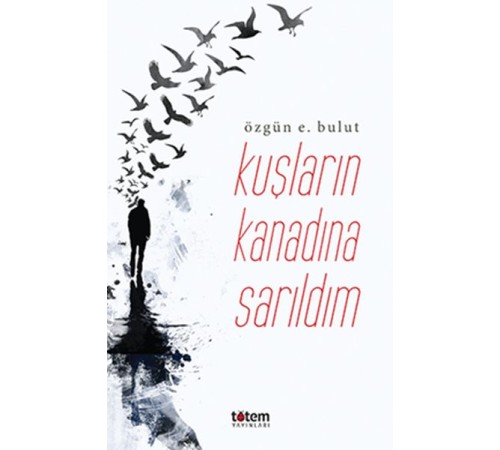 Kuşların Kanadına Sarılsam Kuşların Kanadına Sarılsam