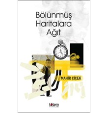 Bölünmüş Haritalara Ağıt