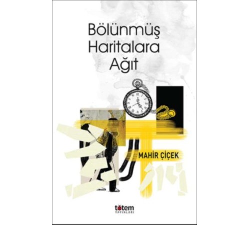 Bölünmüş Haritalara Ağıt Bölünmüş Haritalara Ağıt